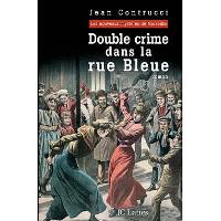 Les Nouveaux Mystères de Marseille - Tome 4 : Double Crime dans la rue Bleue