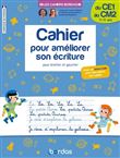 Les cahiers Bordas - Cahier pour améliorer son écriture du CE1 au CM2
