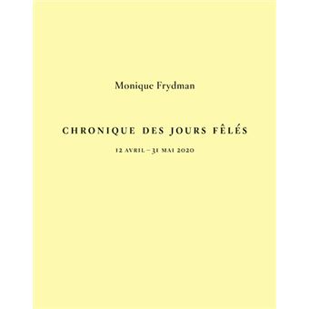 Chronique des Jours Fêlés - 12 avril - 31 mai 2020