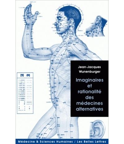Imaginaires et rationalité des médecines alternatives