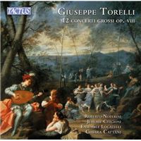 Giuseppe Torelli. 12 Concerti grossi, op. 8 - 2 CDs