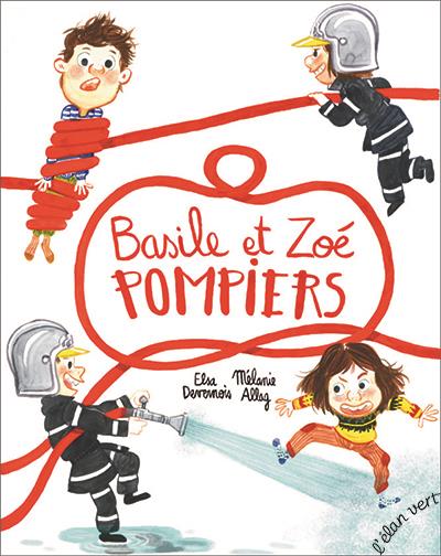 Basile et Zoé pompiers