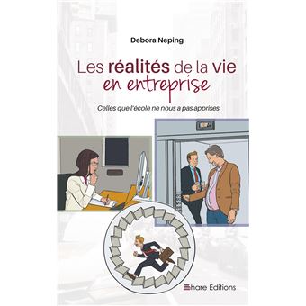 Les réalités de la vie en entreprise
