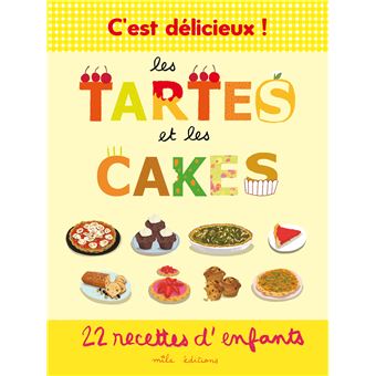 C’est délicieux ! Les tartes et les cakes