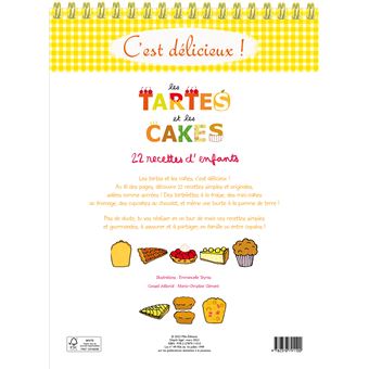 C’est délicieux ! Les tartes et les cakes