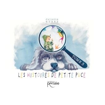 Les Histoires de Petite-Puce - Tome 3