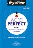Word perfect - Consolider et perfectionner son anglais - B2-C1