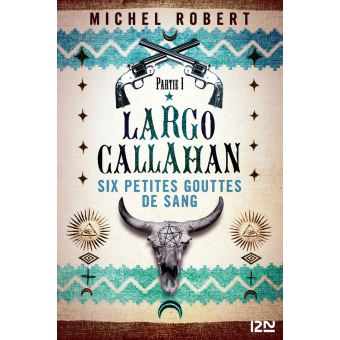 Largo Callahan - tome 1 - 1