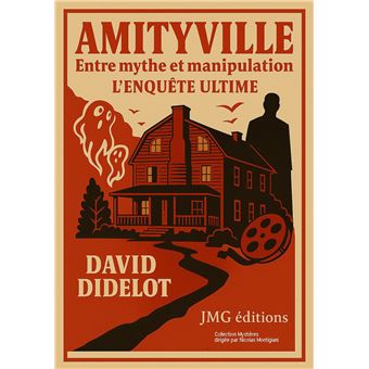 Amityville - Entre mythe et manipulation, l'enquête ultime
