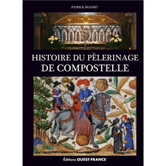 Histoire du pèlerinage de Compostelle