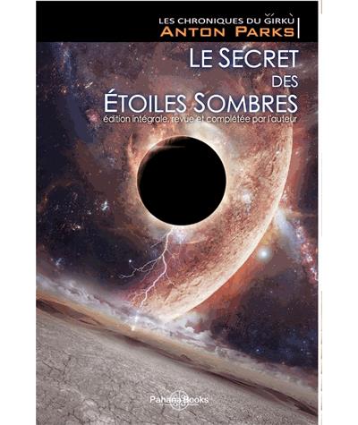 Le secret des étoiles sombres