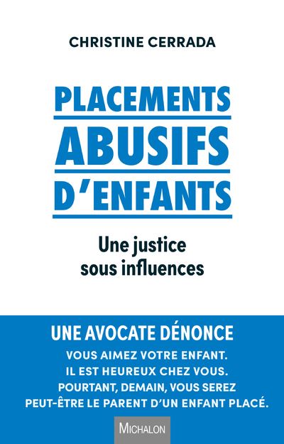 Placements abusifs d'enfants une justice sous influences - Christine Cerrada - broché