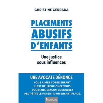 Placements abusifs d'enfants une justice sous influences