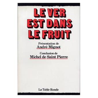 Le Ver est dans le fruit