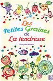 Les petites graines de la tendresse