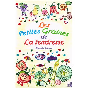 Les petites graines de la tendresse
