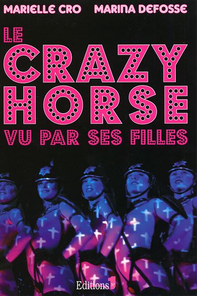 Le Crazy horse vu par ses filles - Marielle Cro - broché