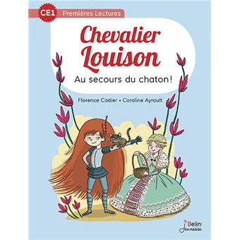 Au secours du chaton ! - Série "Chevalier Louison" T. 2 - CE1