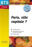 BTS Français. Culture générale et expression. Paris, ville capitale ?