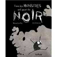 Tous les monstres ont peur du noir