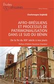 Afro-brésiliens et processus de patrimonialisation dans le sud du Bénin