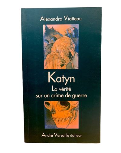 Katyn : la vérité sur un crime de guerre