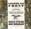 Lignes de front - Une histoire de la guerre de sécession