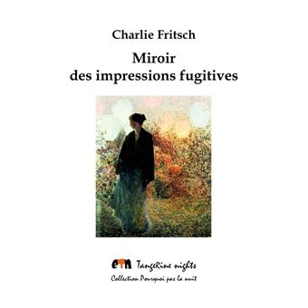 Miroir des impressions fugitives
