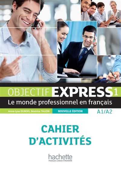 Objectif Express A1-A2 Niveau 1