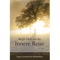 Begib Dich auf die Innere Reise