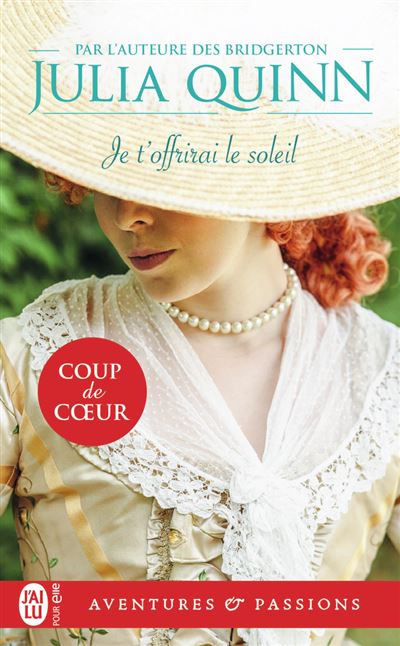 The Lyndon Sisters Tome 2 Je T Offrirai Le Soleil Julia Quinn