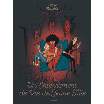 Un enterrement de vie de jeune fille - Un enterrement de vie de jeune fille