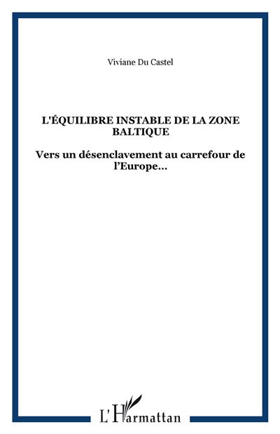 L'équilibre instable dans la zone baltique