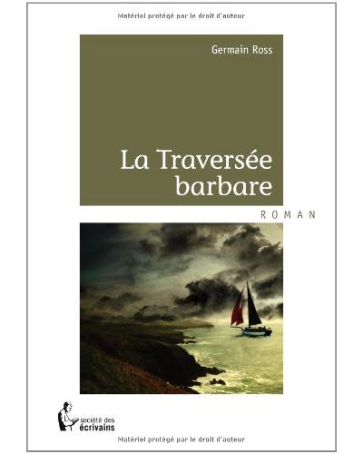 La traversee barbare