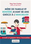 Mère de famille et rentière avant 40 ans grâce à l'immobilier