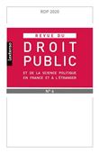 Revue du droit public et de la science politique en France et à l'étranger N°6-2020