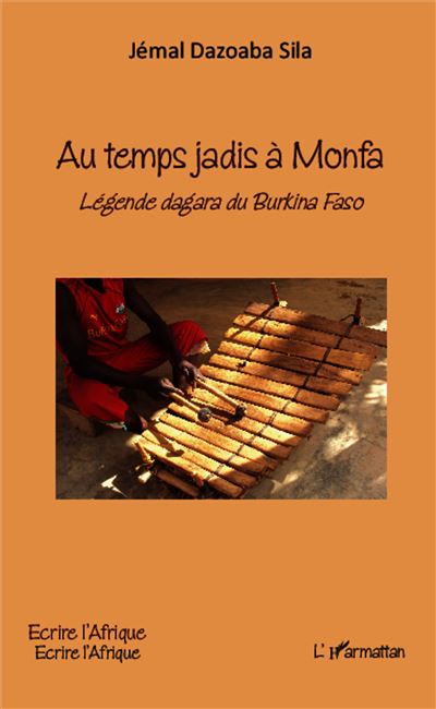 Au temps jadis à Monfa - Jémal Dazoaba Sila - broché
