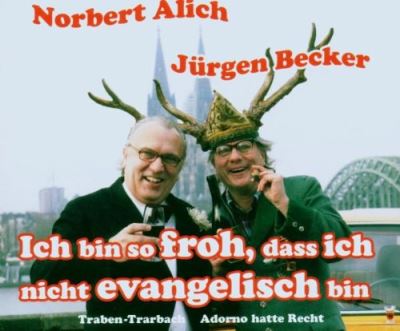 Ich bin so froh dass ich