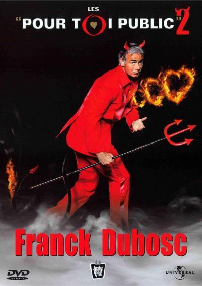 FRANCK DUBOSC/LES POUR TOI PUBLIC 2/1 DVD/VF