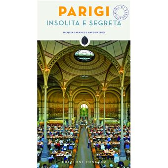 Parigi insolita e segreta