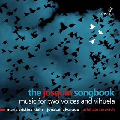 The Josquin Songbook Music For Two Voices And Vihuela