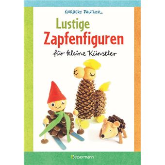 LUSTIGE ZAPFENFIGUREN FÜR KLEINE KUNSTLER