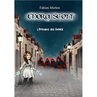 Enora Scott, l'Offensive des Ombres