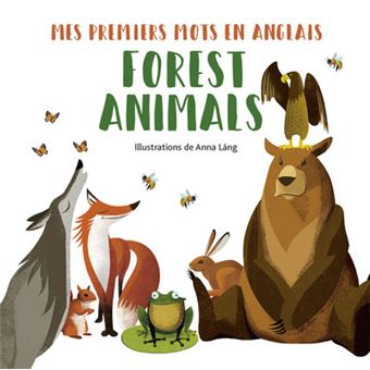 Forest Animals Mes Premiers Mots En Anglais