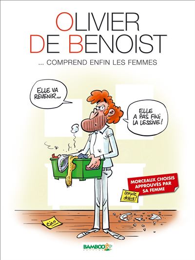 Olivier de Benoist - tome 2 - ... Comprend enfin les femmes
