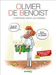 Olivier de Benoist - tome 2 - ... Comprend enfin les femmes