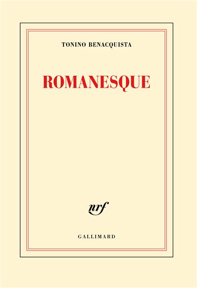 Romanesque - Tonino Benacquista - broché