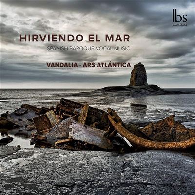 Hirviendo el mar/musique vocale baroque espagnole
