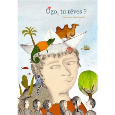 Ugo, tu rêves ?