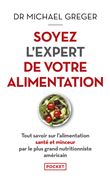 Soyez l'expert de votre alimentation